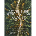 Adventure Awaits: Following God's Direction to Discover Your Dreams