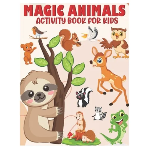 Magic Animals Activity Book for Kids: Jumbo Stocking Stuffer of Coloring, ABC Tracing, Dot-To-Dot, Mazes and Word Search for Toddlers, Preschoolers an