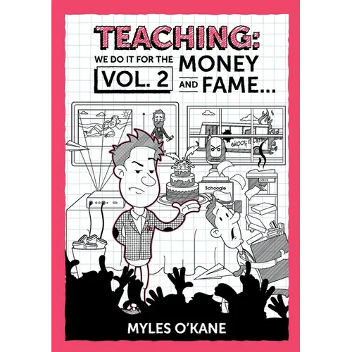 Teaching We Do It For The Money And Fame...Volume 2 - Paperback