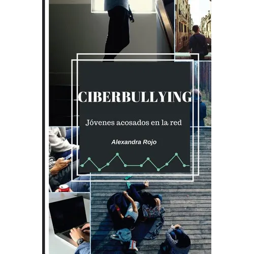 Ciberbullying: Jóvenes acosados en la red
