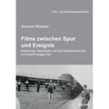Filme zwischen Spur und Ereignis