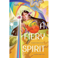 A Fiery Spirit: A Bright Heart Novel