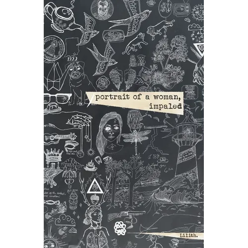 Portrait of a Woman, Impaled: The Kintsugi Poems: Vol I