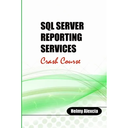 SQL Server Reporting Services Crash Course