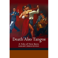 Death Also Tangos: A Tale of New Bern