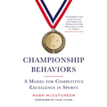 Championship Behaviors: A Model for Competitive Excellence in Sports