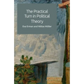 The Practical Turn in Political Theory
