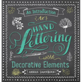 An Introduction to Hand Lettering with Decorative Elements