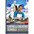 Caring & Engaging Schools: Partnering with Family and Community to Unlock the Potential of High School Students in Poverty: Professional Development G
