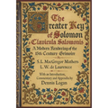 The Greater Key of Solomon - Clavicula Salomonis: A Modern Rendering of the 15th Century Grimoire