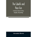 The Cabells and their kin. A memorial volume of history, biography, and genealogy
