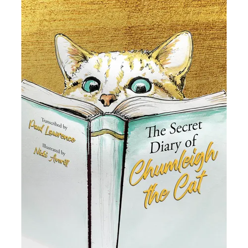 The Secret Diary of Chumleigh the Cat