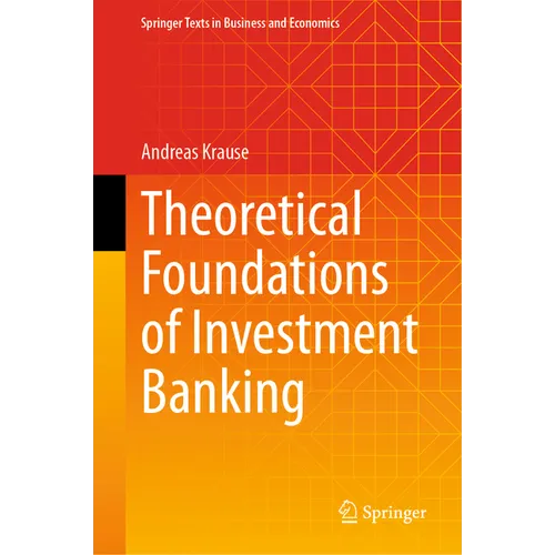 Theoretical Foundations of Investment Banking