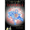 Wychella: Blood Sibllings & The Becoming