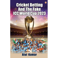 Cricket Betting and The Fake ICC World Cup 2023
