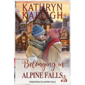 Belonging in Alpine Falls