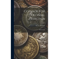 Coinage for Colonial Virginia: Memoranda; 1954
