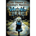 The Ghosts of Blaubart Mansion