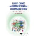 Climate Change and Energy Options for a Sustainable Future