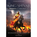 The King Shivaji Chronicles - Resurgence of The Oppressed - Volume 1