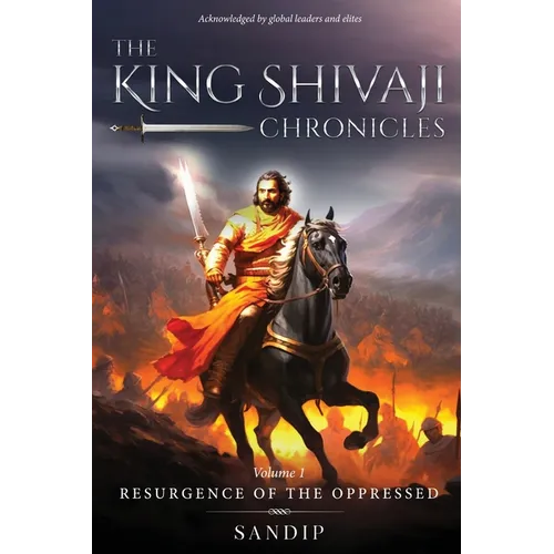 The King Shivaji Chronicles - Resurgence of The Oppressed - Volume 1