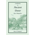 Landmarks in Ancient Dover, New Hampshire