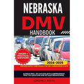 Nebraska DMV Handbook: Driving Safely and Legally in the Cornhusker State