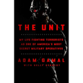 The Unit: My Life Fighting Terrorists as One of America's Most Secret Military Operatives