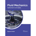 Fluid Mechanics: Selected Concepts