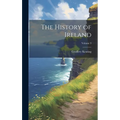 The History of Ireland; Volume 3