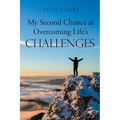 My Second Chance at Overcoming Life's Challenges