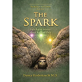 The Spark: Light Begins between a Rock and a Hard Place