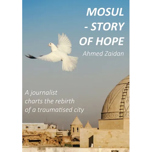 Mosul - Story of Hope