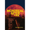 Montreal After Dark: Nighttime Regulation and the Pursuit of a Global City