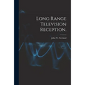Long Range Television Reception.