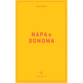 Wildsam Field Guides: Napa & Sonoma