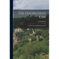The Disobedient Kids: And Other Czecho-Slovak Fairy Tales