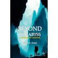 Beyond the Abyss
