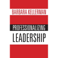 Professionalizing Leadership