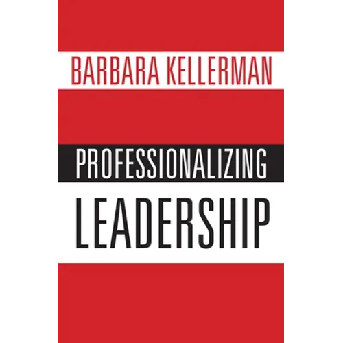 Professionalizing Leadership