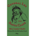 General Lee and Santa Claus: Mrs. Louise Clack's Christmas Gift To Her Little Southern Friends