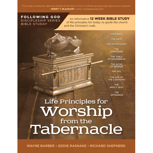Follo Life Principles for Worship from the Tabernacle