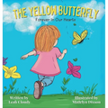 The Yellow Butterfly: Forever in our Hearts