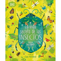 La Vida Secreta de Los Insectos (the Book of Brilliant Bugs)