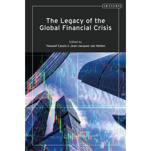 The Legacy of the Global Financial Crisis