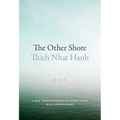 The Other Shore: A New Translation of the Heart Sutra with Commentaries
