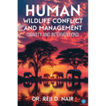 Human Wildlife Conflict and Management: Gravity and Interventions