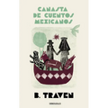 Canasta de Cuentos Mexicanos / Basket of Mexican Short Stories