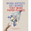 When Artists Get Bored... They Make Paper Planes