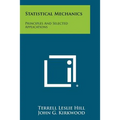 Statistical Mechanics: Principles And Selected Applications